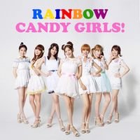 RAINBOW - Candy Girls!