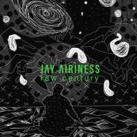 Jay Airiness - Raw Century