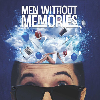 Men Without Memories - Men Without Memories
