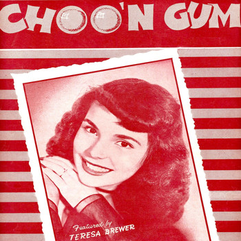 Teresa Brewer - Choo'n Gum