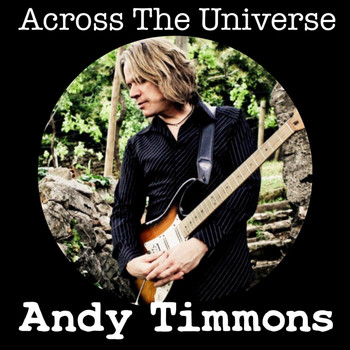 ANDY TIMMONS - Across the Universe