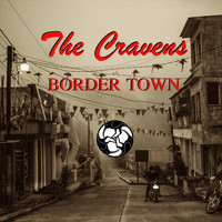 The Cravens - Border Town