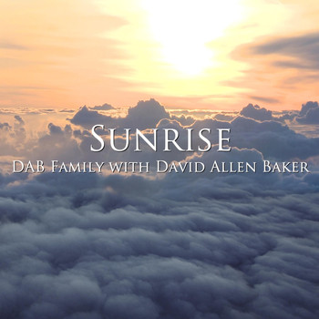 Dab Family - Sunrise (feat. David Allen Baker)