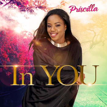 Priscilla - In You