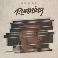 Charlie Rock - Running