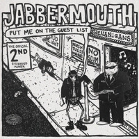 Jabbermouth - Put Me on the Guestlist (Explicit)