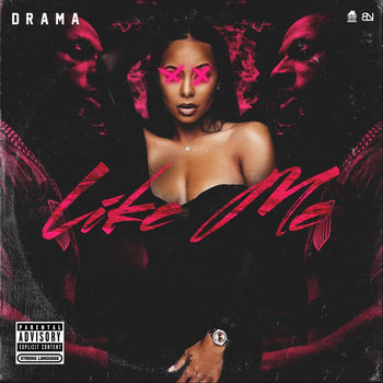 Drama - Like Me (Explicit)