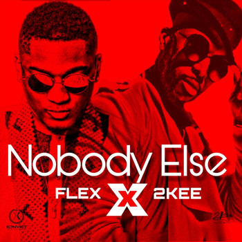 2kee & Flex - Nobody Else