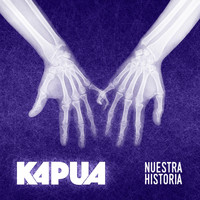 Kapua - Nuestra Historia (Explicit)