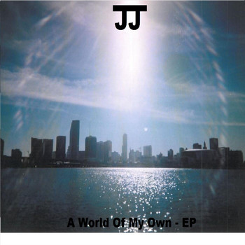 JJ - A World of My Own - EP