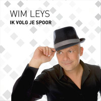Wim Leys - Ik Volg Je Spoor
