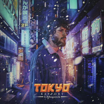 Rapport (feat. Benogotti2k) - Tokyo (Explicit)