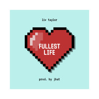 Liv Taylor - Fullest Life