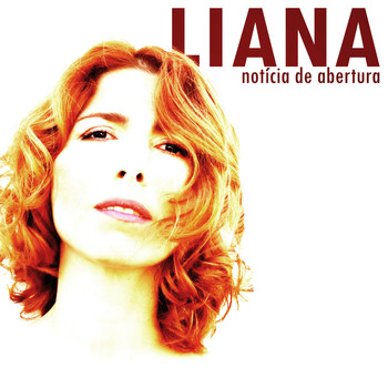 Liana - Notícia de Abertura