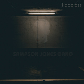 Sampson Jones Gang - Faceless