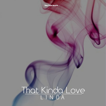 Linda - That Kinda Love