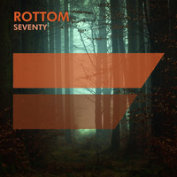 Rottom - Seventy