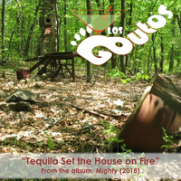 Los Goutos - Tequila Set the House on Fire