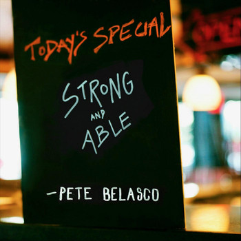 Pete Belasco - Strong and Able