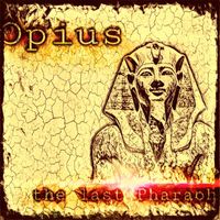 Opius - The Last Pharaoh