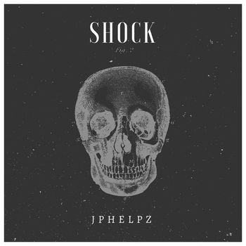 JPhelpz - SHOCK