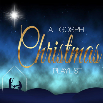 Various Artists - A Gospel Christmas Playlist
