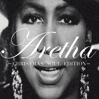 Aretha Franklin - Aretha: Christmas Soul Edition