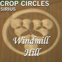 Sirius - Crop Circles: Windmill Hill