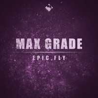 Max Grade - Epic Fly