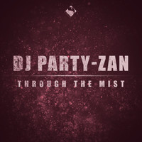 Dj Party-Zan - Through the Mist