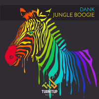 Dank - Jungle Boogie