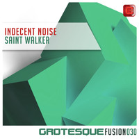 Indecent Noise - Saint Walker