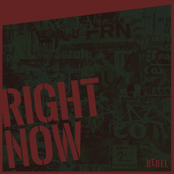 REBEL - Right Now (Explicit)