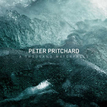 Peter Pritchard - A Thousand Waterfalls