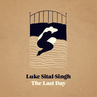 Luke Sital-Singh - The Last Day