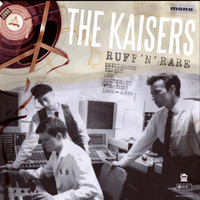The Kaisers - Ruff 'n' Rare