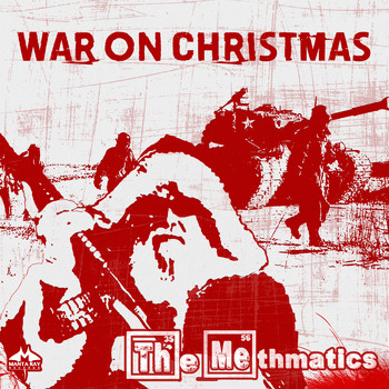 The Methmatics - War on Christmas