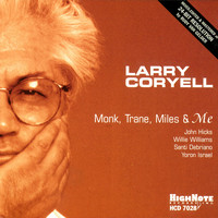 Larry Coryell - Monk, Trane, Miles and Me