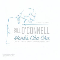 Bill O'Connell - Monk's Cha-Cha: Solo Piano (Live at the Carnegie-Farian Room)