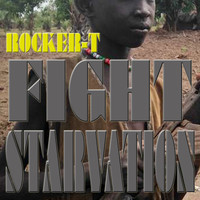 Rocker-T - Fight Starvation