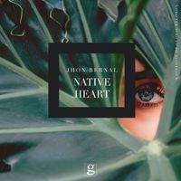 Jhon Bernal - Native Heart