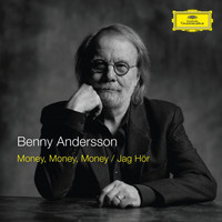 Benny Andersson - Money, Money, Money / Jag Hör
