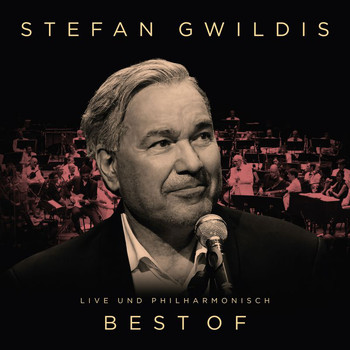 Stefan Gwildis - Best Of (Live und Philharmonisch)