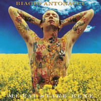 Biagio Antonacci - Mi Fai Stare Bene (20th Anniversary Edition / Remastered)