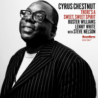 Cyrus Chestnut - There's a Sweet, Sweet Spirit