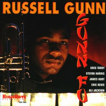 Russell Gunn / James Hurt, Eric Revis, Ali Jackson - Gunn Fu