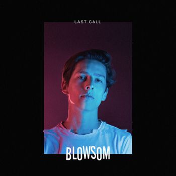 Blowsom - Last Call