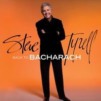 Steve Tyrell - Back to Bacharach (Expanded Edition)