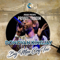 Donovan Kingjay - Big Men Cry Too