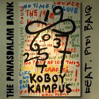 The Panasdalam Bank - Koboy Kampus (feat. Pidi Baiq)
